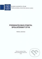 Levně Podnikateľská etiketa (Spoločenský styk) - Helena Janotová - kniha z kategorie Management v podnikaní