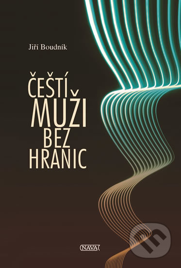 Levně Čeští muži bez hranic - Jiří Boudník - kniha z kategorie Životopisy