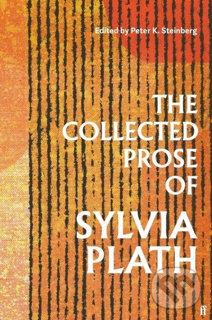 Levně The Collected Prose of Sylvia Plath - Sylvia Plath - kniha z kategorie Humanitné a spoločenské vedy