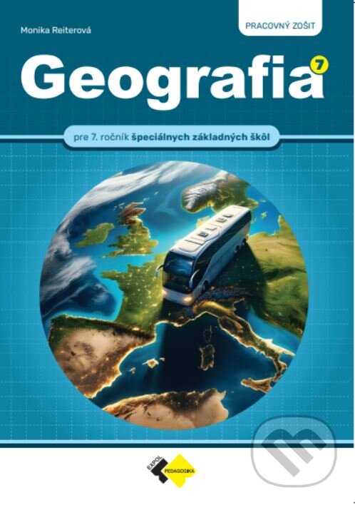 Kniha Geografia pre 7. ročník špeciálnych základných škôl a pre gymnáziá s 8-ročným štúdiom