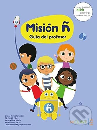 Levně Mision n: Guia del profesor - Leticia Santana Negrín, Maria Pisonero Blanco, Manuela Mena Octavio - kniha z kategorie Jazykové učebnice a slovníky