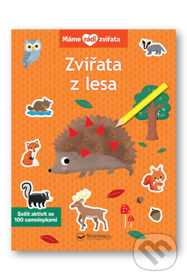 Levně Máme rádi zvířata - Zvířata z lesa (Sešit aktivit se 100 samolepkami) - kniha z kategorie Samolepky