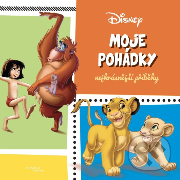 Kniha: Moje pohádky (Egmont ČR). Egmont ČR, 2017
