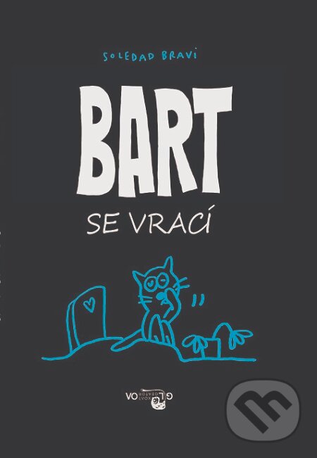 E-kniha: Bart se vrací (Soledad Bravi). Volvox Globator, 2017