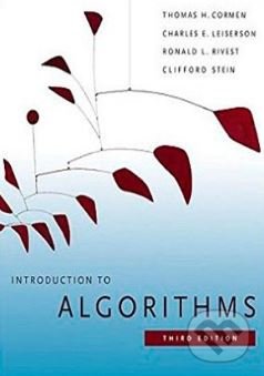 Kniha: Introduction to Algorithms (Charles E. Leiserson, Clifford Stein, Ronald L. Rivest a Thomas H. Cormen)