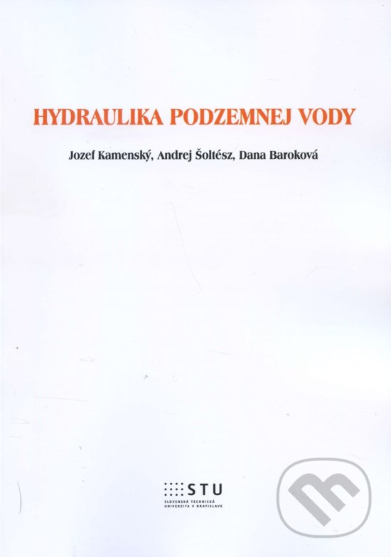 Levně Hydraulika podzemnej vody - Jozef Kamenský - kniha z kategorie Vysoké školy