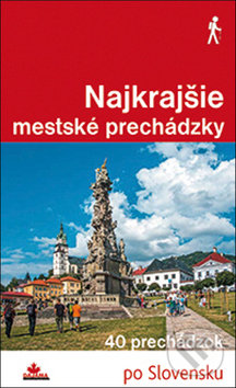 Levně Najkrajšie mestské prechádzky (40 prechádzok) - Ján Lacika - kniha z kategorie Sprievodcovia