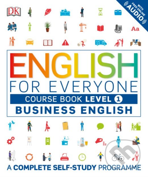 English for Everyone: Course Book - Business English, Dorling Kindersley, 2017