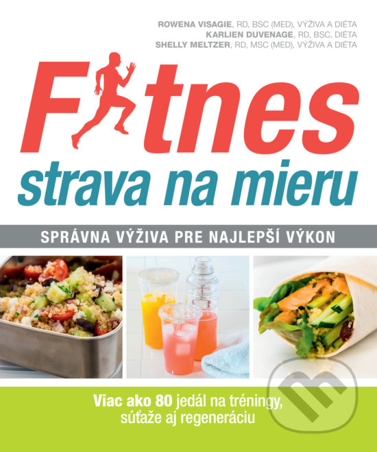Levně Fitnes strava na mieru (Správna výživa pre najlepší výkon) - kniha z kategorie Diéty a zdravá výživa