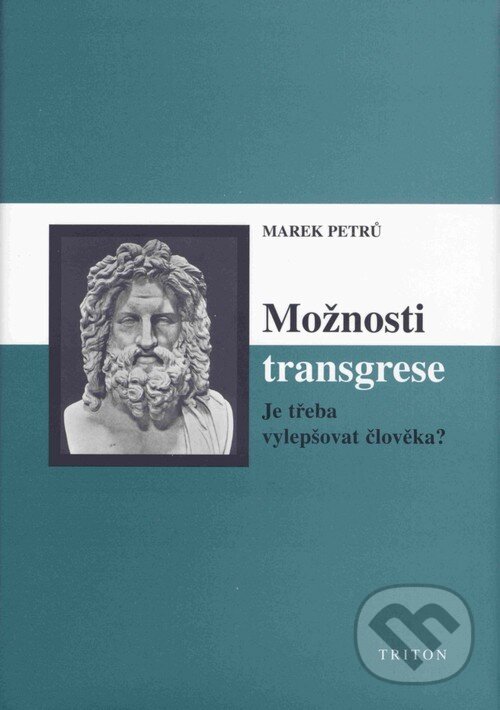 Levně Možnosti transgrese (Je třeba vylepšovat člověka?) - kniha z kategorie Filozofia