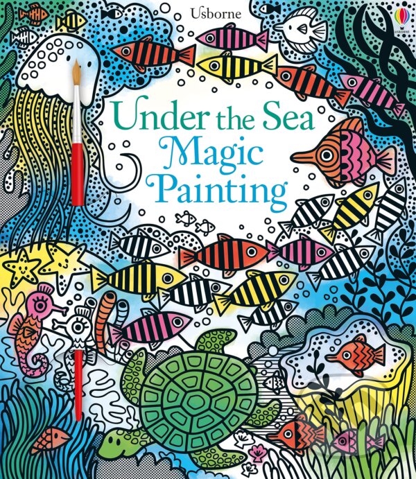 Levně Under The Sea Magic Painting - Fiona Watt, Erica Harrison (ilustrátor) - kniha z kategorie Pre deti a mládež