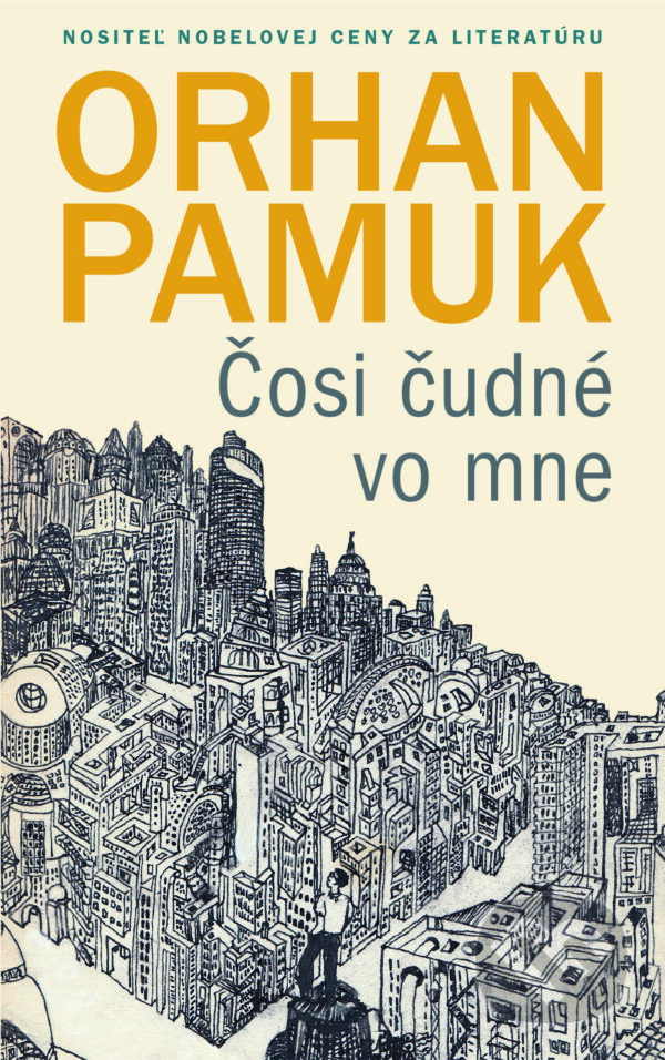 Levně Čosi čudné vo mne - Orhan Pamuk - kniha z kategorie Beletria
