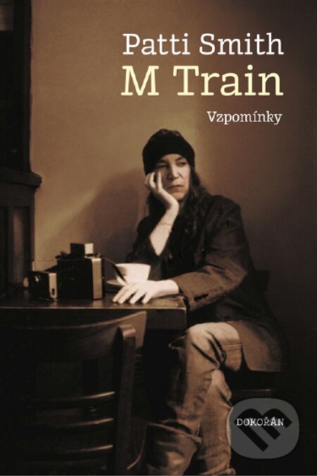 M Train - Patti Smith, Dokořán, 2016