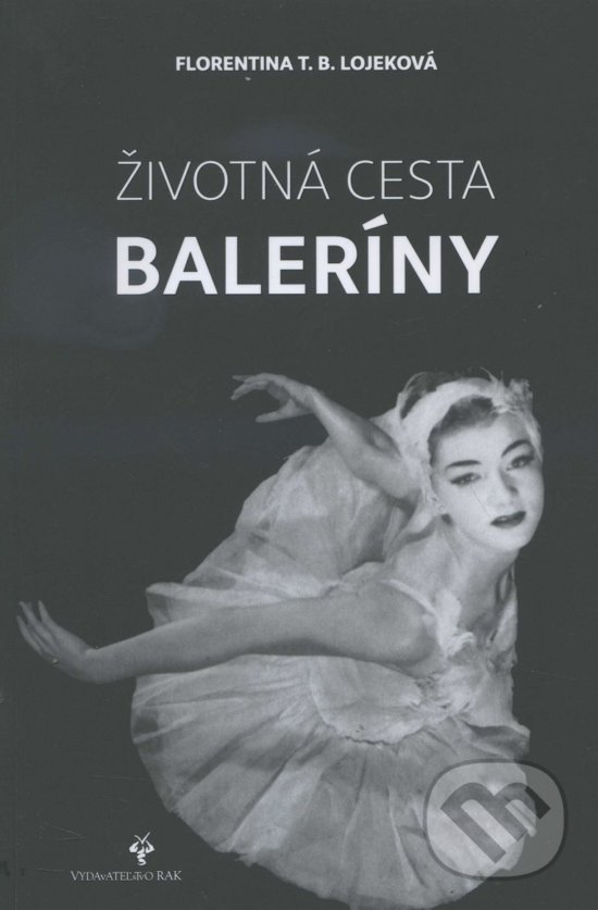Levně Životná cesta baleríny / My Life on Stage and Beyond - kniha z kategorie Individuálne športy