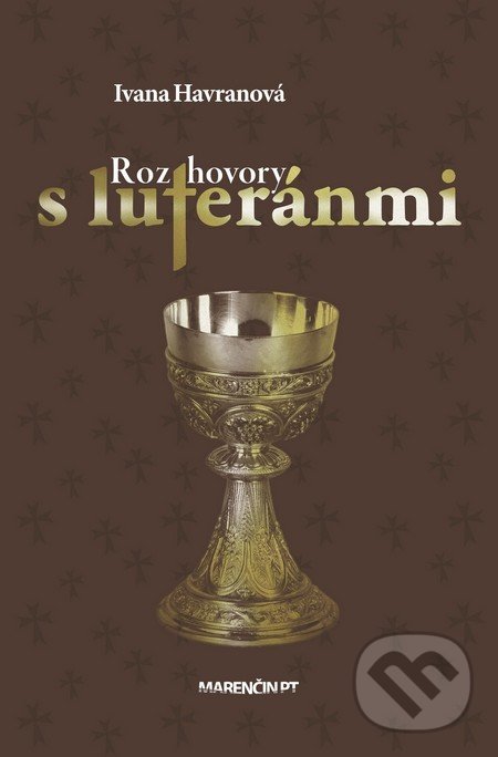 Levně Rozhovory s luteránmi - Ivana Havranová - kniha z kategorie Rozhovory