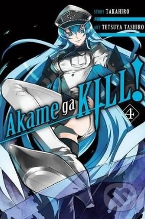 Akame ga Kill! (Volume 4) - Takahiro, Yen Press, 2015