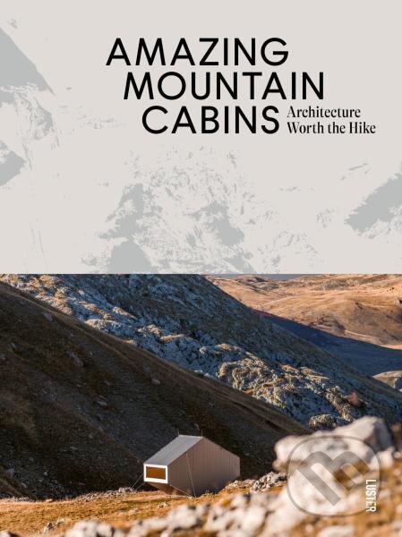 Levně Amazing Mountain Cabins - Agata Toromanoff - kniha z kategorie Architektúra