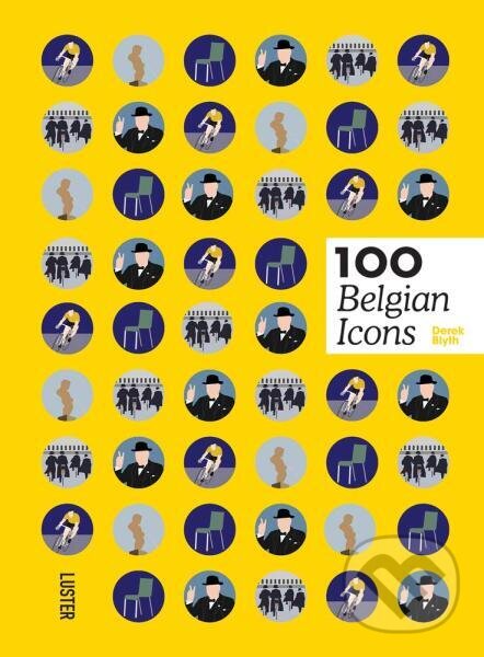 Levně 100 Belgian Icons - Derek Blyth - kniha z kategorie Hobby