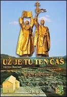 Kniha: Už je tu ten čas 1. (Václav Kocian). Jas Zvolen