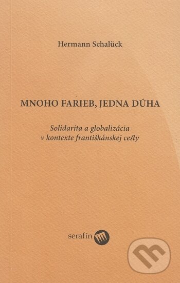 Levně Mnoho farieb, jedna dúha - Hermann Schalück - kniha z kategorie Kresťanstvo