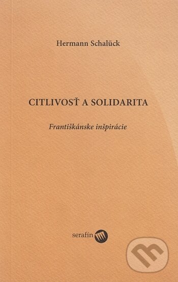 Levně Citlivosť a solidarita - Hermann Schalück - kniha z kategorie Kresťanstvo