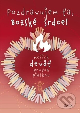 Levně Pozdravujem ťa, Božské Srdce! - kniha z kategorie Kresťanstvo
