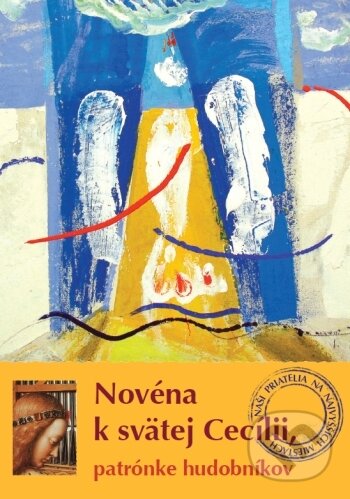 Levně Novéna k svätej Cecílii, patrónke hudobníkov - kniha z kategorie Duchovný život