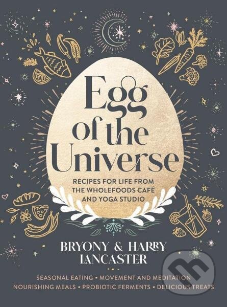 Levně Egg of the Universe: From the community kitchen cafe and yoga studio - kniha z kategorie Kuchárky