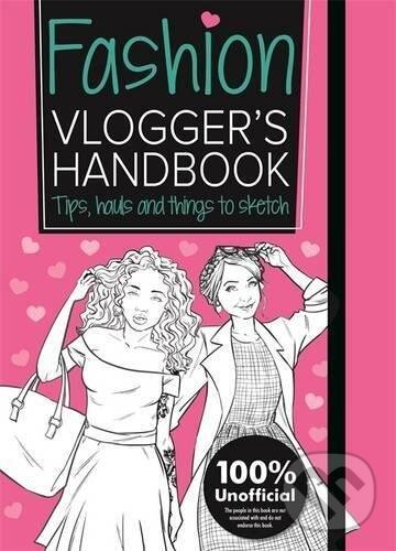 Levně The Fashion Vlogger's Handbook - Frankie Jones - kniha z kategorie Beletria