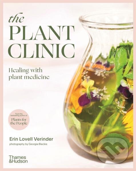 Levně The Plant Clinic: Healing with Plant Medicine - Erin Lovell Verinder - kniha z kategorie Odborné a náučné
