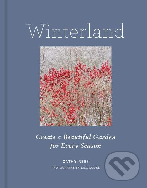 Levně Winterland: Create a Beautiful Garden for Every Season - kniha z kategorie Hobby