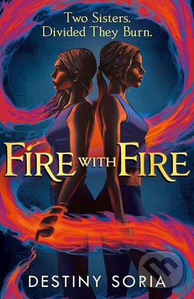 Levně Fire with Fire - Destiny Soria - kniha z kategorie Beletria