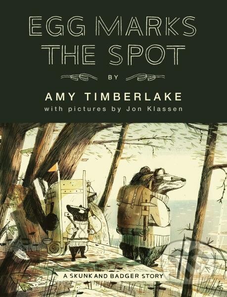 Levně Egg Marks the Spot (Skunk and Badger 2) - Amy Timberlake - kniha z kategorie Beletria