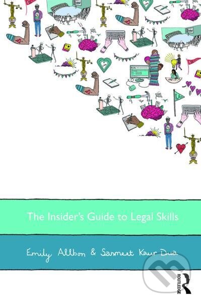 Levně The Insider's Guide to Legal Skills - Emily Allbon, Sanmeet Kaur Dua - kniha z kategorie Odborné a náučné