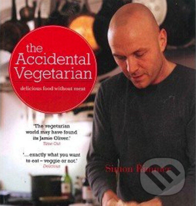 Levně The Accidental Vegetarian: Delicious Food Without Meat - kniha z kategorie Kuchárky