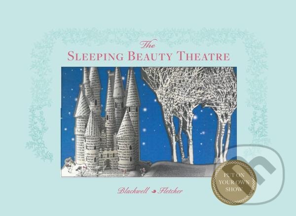 Levně Sleeping Beauty Theatre: Put on your own show - Su Blackwell, Corina Fletcher - kniha z kategorie Beletria