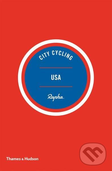 Levně City Cycling USA: Los Angeles, New York, Chicago, San Francisco - kniha z kategorie Hobby