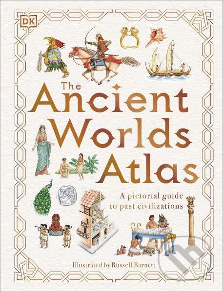 Kniha: The Ancient Worlds Atlas (Russell Barnett)