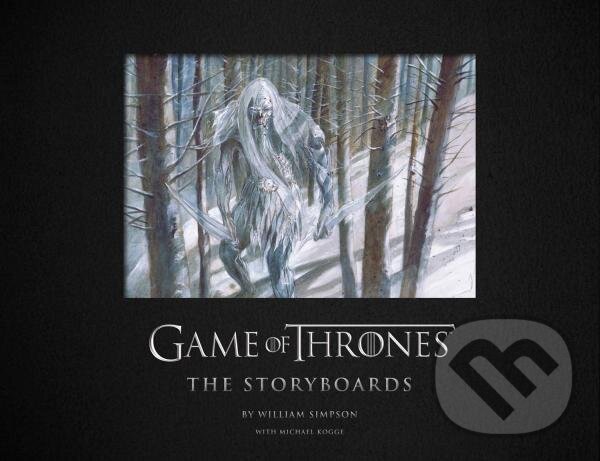 Levně Game of Thrones: The Storyboards - Michael Kogge, William Simpson - kniha z kategorie Hobby