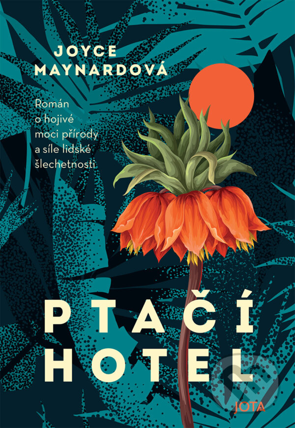 E-kniha: Ptačí hotel (Joyce Maynard). Jota, 2024