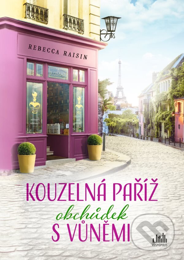 Levně Kouzelná Paříž - Obchůdek s vůněmi - Rebecca Raisin - kniha z kategorie Romantické