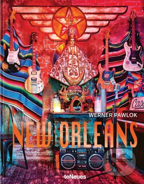 Levně New Orleans: Werner Pawlok - Werner Pawlok - kniha z kategorie Fotografie