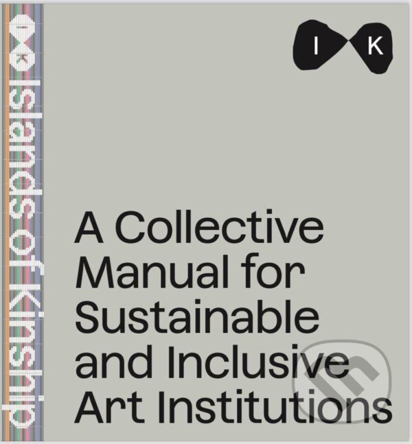 Levně Collective Manual for Inclusive and Sustainable Art Institutitions