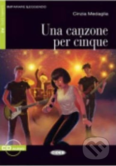 Kniha: Una Canzone Per Cinque + CD (Cinzia Medaglia). , 2010