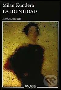 Levně La Identidad - Milan Kundera