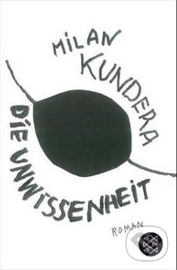 Kniha: Die Unwissenheit (Milan Kundera). , 2014