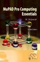 Kniha: MuPAD Pro Computing Essentials (Miroslaw Majewski)