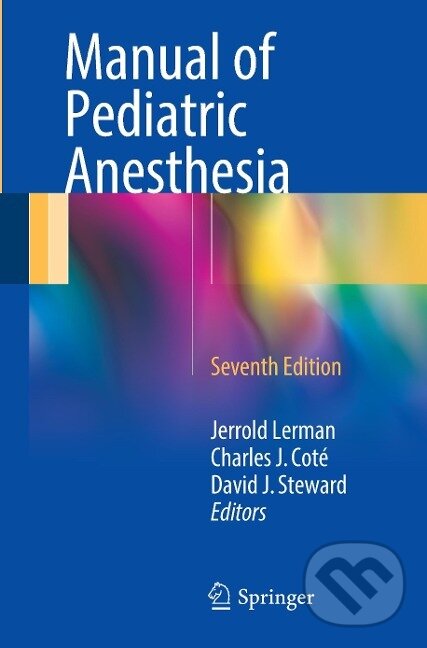 Levně Manual of Pediatric Anesthesia - Jerrold Lerman - kniha z kategorie Medicína
