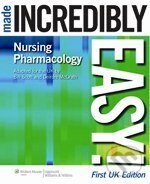 Kniha: Nursing Pharmacology Made Incredibly Easy! (Made Incredibly Easy!). Lippincott Williams & Wilkins, 2008