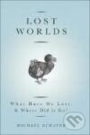 Kniha Lost Worlds: What Have We Lost and Where Did it Go?